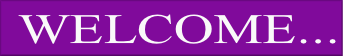 WELCOME...